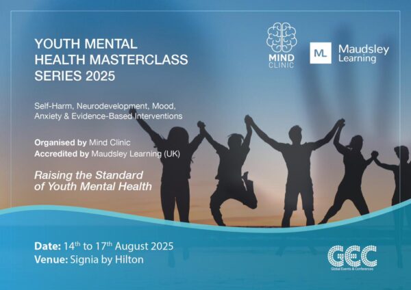 Youth Mental Health Masterclass Series 2025 Self-Harm, Neurodevelopment, Mood, Anxiety & Evidence-Based Interventions